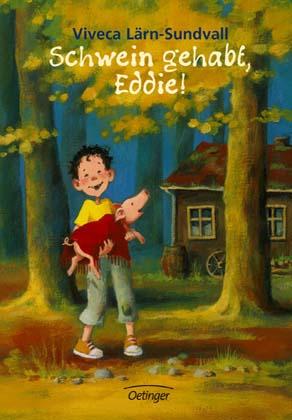 Schwein gehabt, Eddie