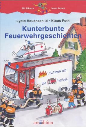 Kunterbunte Feuerwehrgeschichten